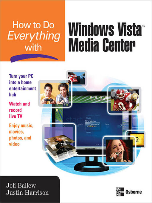 Title details for How to Do Everything with Windows Vista<sup>TM</sup> Media Center by Joli Ballew - Available